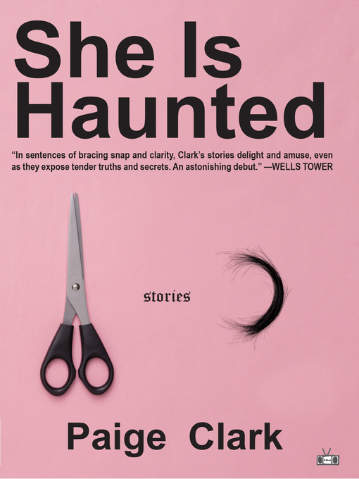 Title details for She Is Haunted by Paige Clark - Available